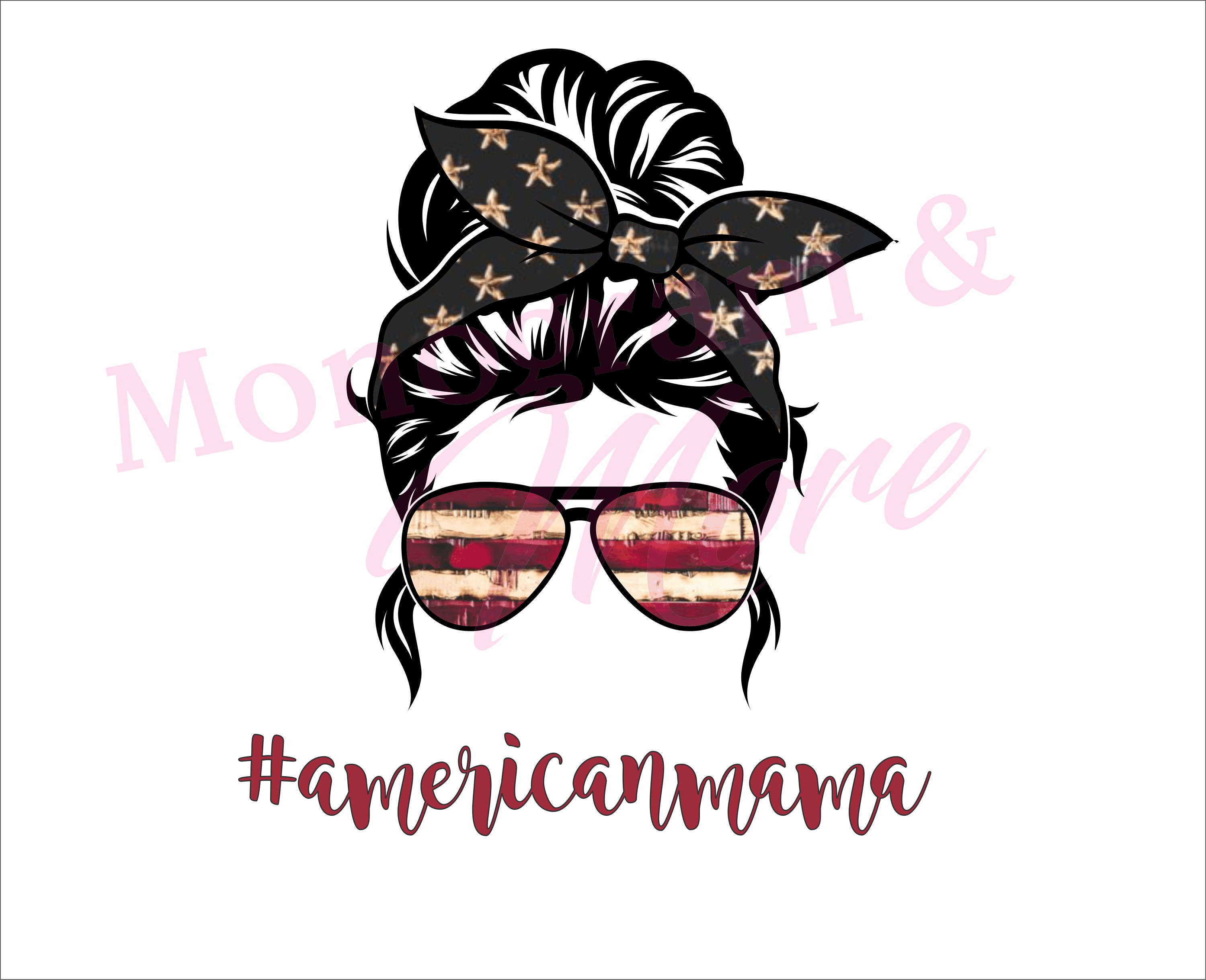 Download American Mama PNG American Flag Fourth Of July Messy Bun ...