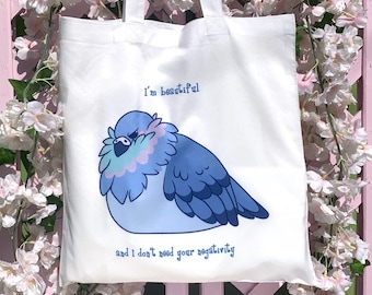 Je suis belle et je n'ai pas besoin de ta négativité Mignon / Kawaii Benjamin Pigeon Tote bag