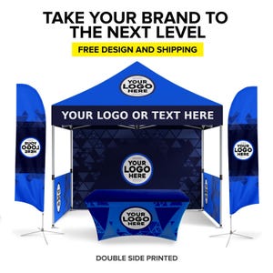 May include: A promotional display set featuring a blue tent, table cover, and flags. The tent and table cover have space for a logo or text. The flags and tent have the text "YOUR LOGO HERE". The text "TAKE YOUR BRAND TO THE NEXT LEVEL" is at the top.