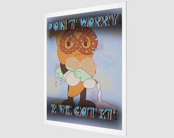 Bitchy Croissant Don't Worry I've Got It Poster Print