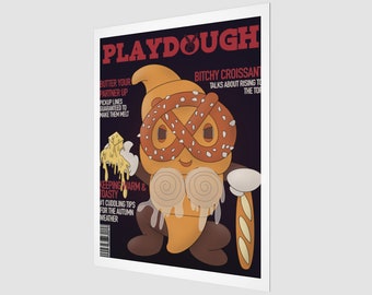 Bitchy Croissant Pladough Magazine Cover Poster Print