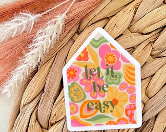 Let It Be Easy Clear Sticker | Groovy | Floral | Positivity 2.3x3 in.