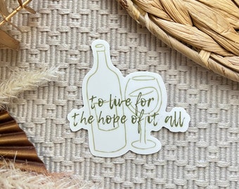 For The Hope Of It All Sticker | Folklore | Aesthetic | August 3x2.9 in.