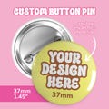 Custom Button Badges, Make Your Own Button Pin, Personalized 37mm 1.45 inch Badges, Custom Logo Image Gift or Small Business, No MOQ product logo