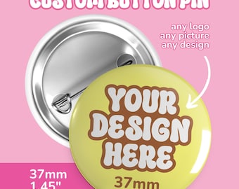 Spille con bottone personalizzate, crea la tua spilla con bottone, spille personalizzate da 37 mm (1,45 pollici), immagine del logo personalizzata come regalo o piccola impresa, nessun MOQ