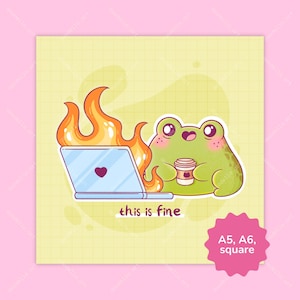 This is Fine Frog with Laptop Meme, Illustrated Fat Froggy Art Print Coworker Gift, Square, A5, A6, Postcard Print, Kawaii Wall Frame Decor