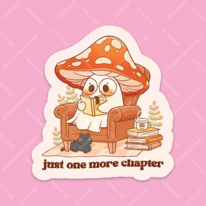 Sticker Just One More Chapter, flocon mignon d'autocollant livresque fantôme champignon vénéneux, fantôme champignon avec chat noir, sticker mat kawaii pour Kindle
