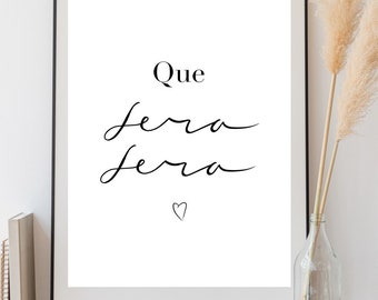 DIGITAL DOWNLOAD A4 Que Sera Sera print,  whatever will be will be, quote , quote print, monochrome, black and white, hand drawn, Doris Day