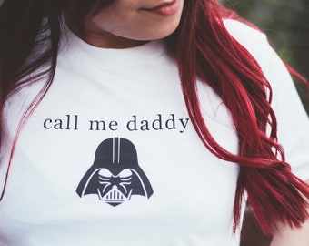 Call me daddy Darth Vader tee or Crop Top