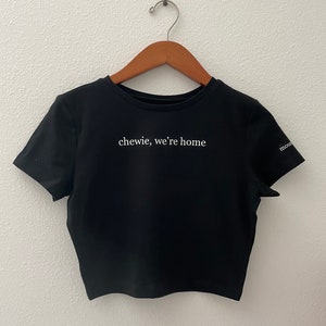 Chewie shirt or crop top
