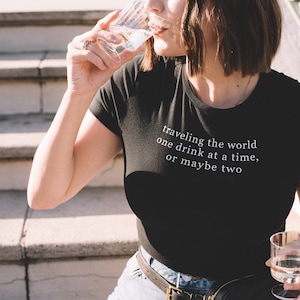 Drinking around the world shirt or crop top