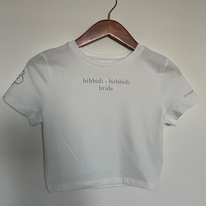 bibbidi bobbidi bride shirt or crop top