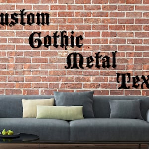 Palabras góticas de metal personalizadas, texto de pared personalizado, decoración de arte de pared de metal, cita para pared, uso en interiores y exteriores