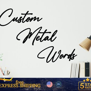 Letras de metal personalizadas, palabras de metal para interiores o exteriores, regalo para el hogar, letreros de pared de metal personalizados, cotización de pared de metal, carta de pared de metal personalizada