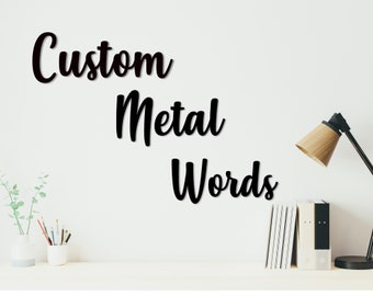 how to write fancy letter Custom Metal Letters, Custom Metal Wall Signs, Metal Wall Quote For Wall , Personalized Metal Wall Letter Gift, Metal Indoor Outdoor Words,