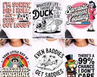 Funny Sarcastic PNG Bundle with Sassy Quotes Snarky Sayings Adult Humor Trendy Sublimation Designs 6 PNG Files for Shirts Digital Download