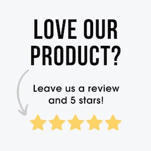Peut inclure: Fond blanc avec texte noir : &laquo;&nbsp;LOVE OUR PRODUCT&nbsp;?&nbsp;&raquo; et &laquo;&nbsp;Laissez-nous un avis et 5 &eacute;toiles&nbsp;!&nbsp;&raquo; avec une fl&egrave;che incurv&eacute;e pointant vers cinq &eacute;toiles jaunes.