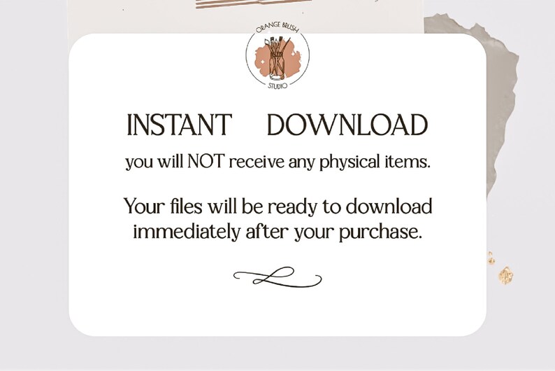 Pu&ograve; includere: Un biglietto bianco con il testo "INSTANT DOWNLOAD" e "Non riceverai NESSUN articolo fisico. I tuoi file saranno pronti per il download immediatamente dopo l'acquisto." Il biglietto ha un logo di un pennello in un barattolo con il testo "ORANGE BRUSH STUDIO" sopra.