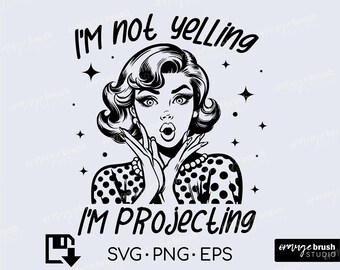 Funny Retro Housewife SVG file - Vintage 1950s Woman SVG PNG Sarcastic Quote, Trendy Pop Art T-shirt Design for Crafts - Digital Download