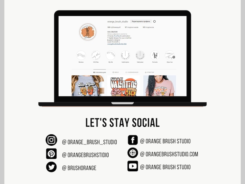 May include: A laptop screen displaying a social media profile for a business called "Orange Brush Studio". The profile includes a logo, a description, and links to the business's social media accounts. The text "LET'S STAY SOCIAL" is displayed below the laptop.