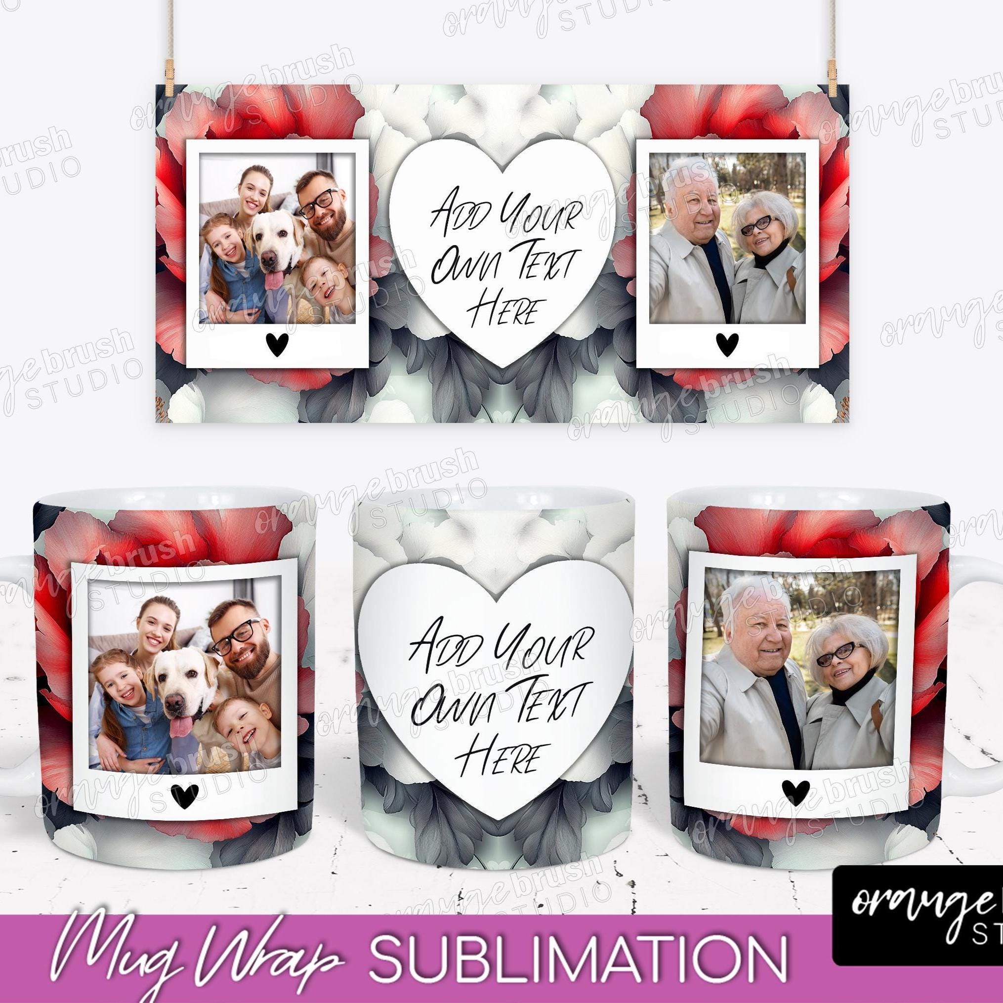 Subli Photo Photo Mug Wrap Bundle, Family Collage Personalized Mug Designs Add Your ...