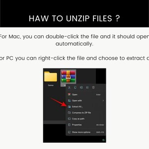 May include: A screenshot of a computer screen showing how to unzip files on a PC. The image shows a folder with a right-click menu with the option "Extract All" highlighted.