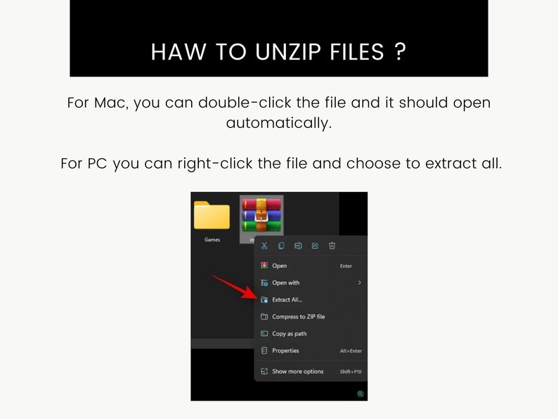 May include: A screenshot of a computer screen showing how to unzip files on a PC. The image shows a folder with a right-click menu with the option "Extract All" highlighted.