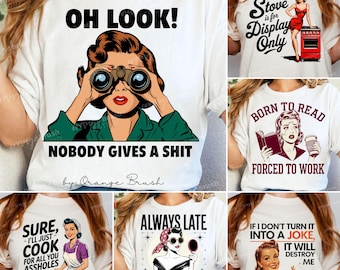 Funny Housewife PNG Bundle, Sarcastic Woman Shirt Sublimation Designs, 1950s Retro Housewife PNG Sassy Mom Quotes Vintage - Digital Download