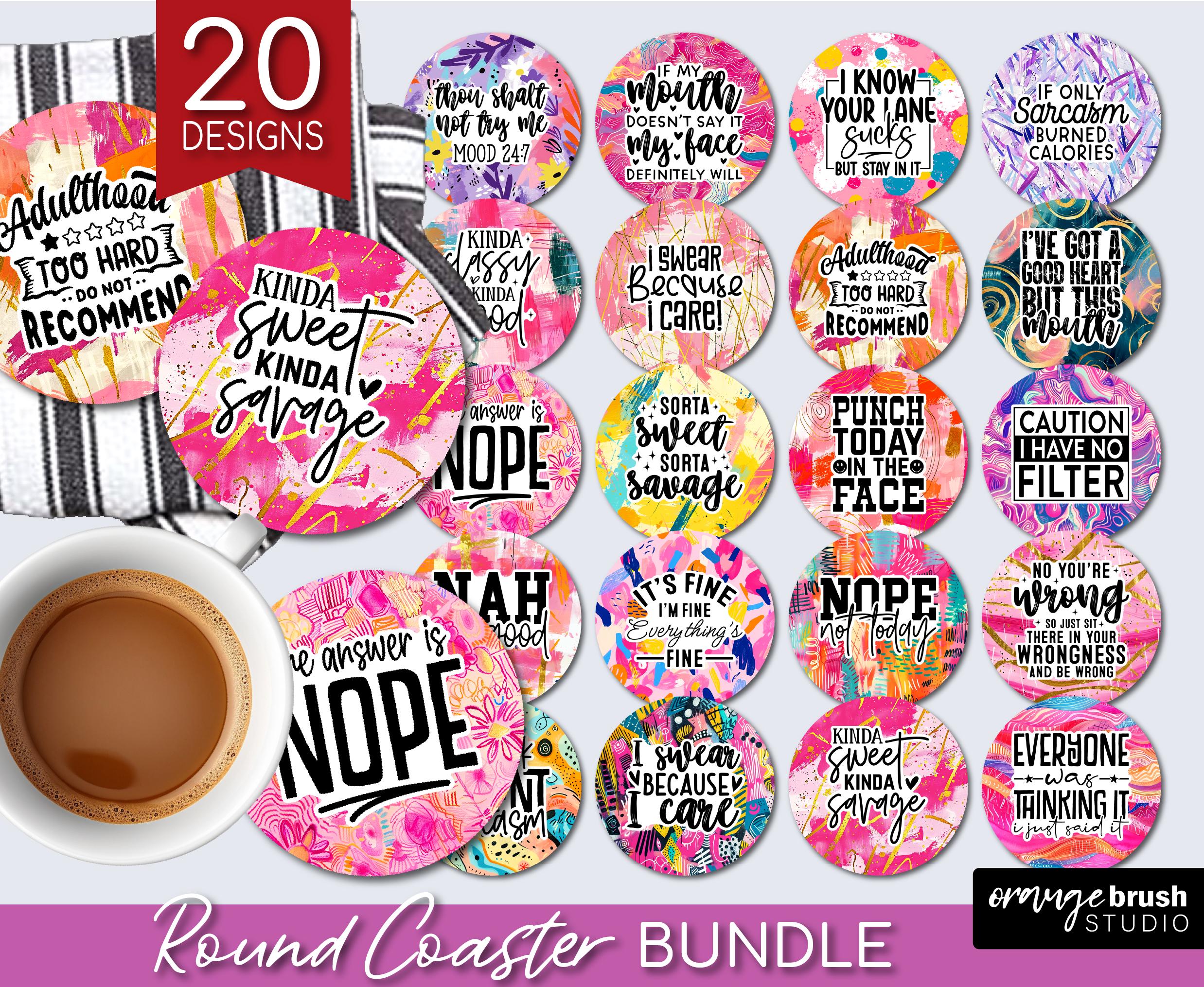 Sarcastic Coaster Sublimation Bundle, Funny Round Coaster PNG Bundle, 20 Sassy Quotes Brush Stroke Car Coaster Designs - Digital Download