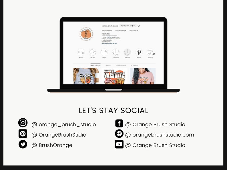May include: A laptop screen displaying a website for Orange Brush Studio, a digital design company. The website features a logo, product images, and social media links. The text on the screen reads "LET'S STAY SOCIAL" and includes social media handles for Instagram, Pinterest, Twitter, Facebook, and YouTube.