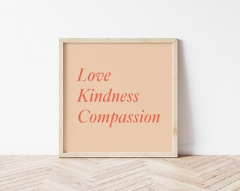 Love Compassion Kindness Printable Wall Art, Orange Typography Art, Boho Decor, Spiritual, Digital Download, Positive, Inspirational
