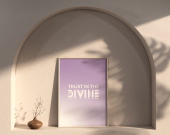 Trust In The Divine Printable Wall Art, Purple Gradient, Digital Download, Abstract Boho, Inspirational Positive Affirmation Spiritual
