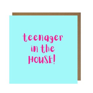 Teenager im HAUS! (Lustig!) Geburtstagskarte