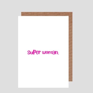 super-femme.  Carte de fête des mères ou d'anniversaire