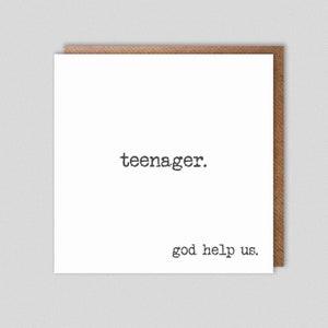 adolescente. Deus nos ajude. Cartão de aniversário