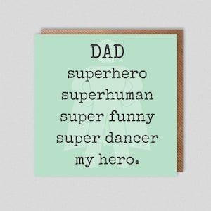 Pai... Super-herói, super-humano, super engraçado... Aniversário/Dia dos Pais.