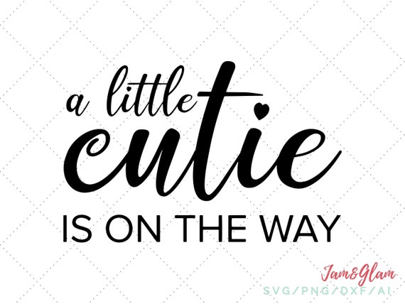 A Little Cutie is on the Way Baby Girl Svg Pregnancy - Etsy
