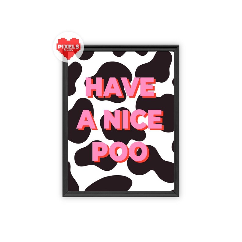 Have A Nice Poo Print 6x4/7x5/8x8/A6/A5/A4/A3 Etsy