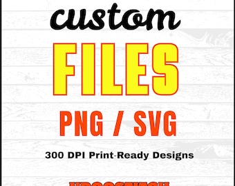 Custom PNG for DTF Printing | Sublimation Design | High Resolution PNG | T-Shirt Print Ready File