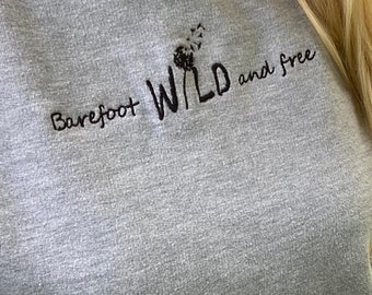 Sudadera con capucha bordada Barefoot Wild and Free
