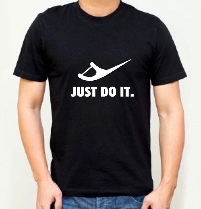 Dental Just Do It Floss Shirt Etsy