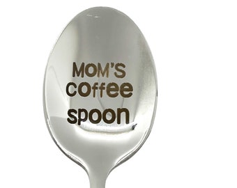 Coffee spoon for Mom, Mother’s Day Gift, Mom Engraved Spoon, Laser Engraved Spoon, Coffee Spoon, Gift for her