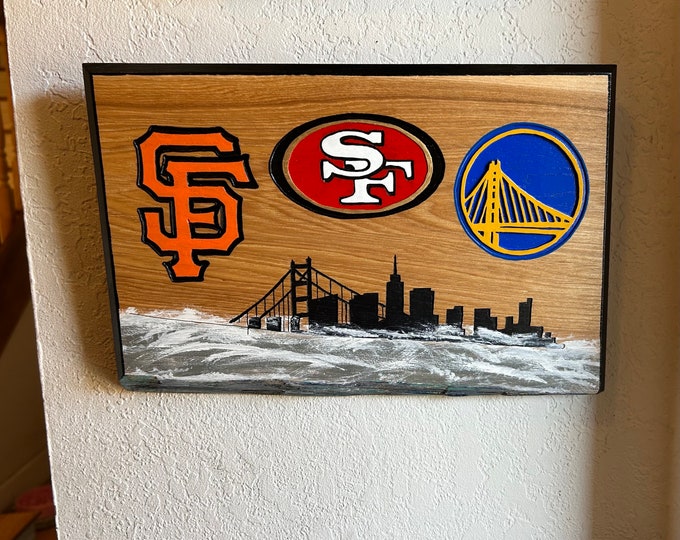 Hand made. San Francisco sports teams wood sign. Giants, 49ers, Warriors
