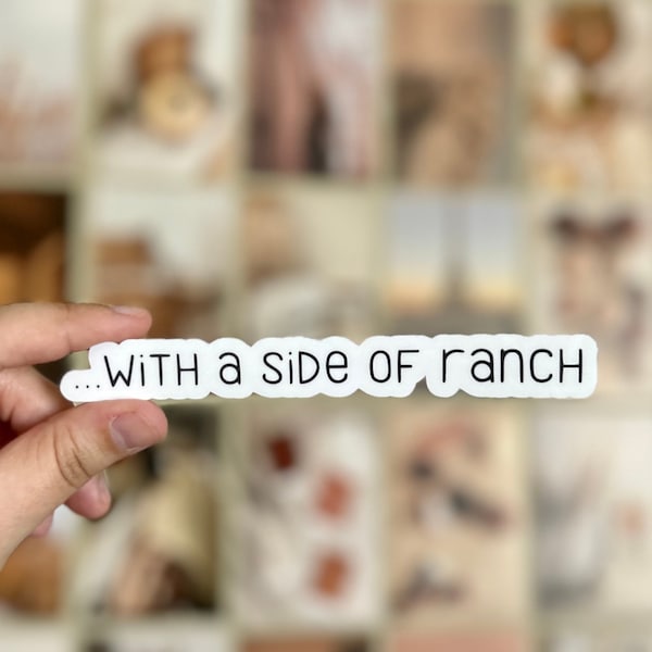 Side of ranch sticker | Funny ranch sticker | Ranch love sticker | Ranch themed sticker | Ranch dressing sticker | Foodie sticker