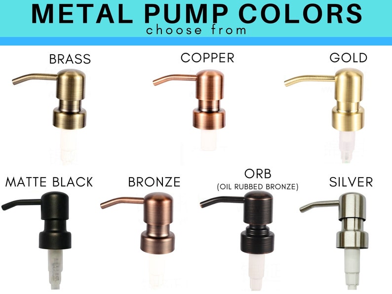 May include: A selection of metal pump colors for soap dispensers. The colors include brass, copper, gold, matte black, bronze, orb (oil rubbed bronze), and silver.