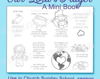 May include: A printable activity sheet titled Our Lord's Prayer A Mini Book featuring black and white line art illustrations of hands, a crown, a figure, a heart, a globe, fruit, and bread, accompanied by text excerpts from the Lord's Prayer.