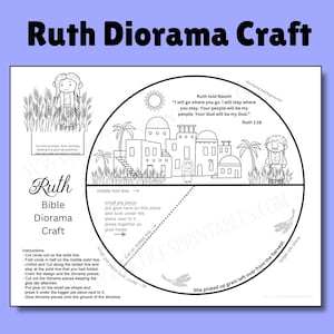 May include: A black and white printable Ruth diorama craft sheet featuring line art illustrations of a biblical scene with buildings, wheat, and figures. The page includes instructions, the text Ruth 1:16, and cut-out shapes for assembly on a white background.