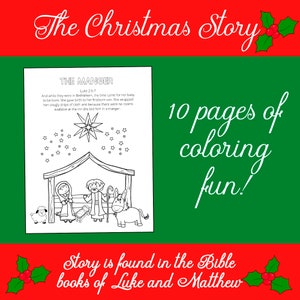 May include: Black and white illustration of the nativity scene with Mary, Joseph, baby Jesus, a donkey, a sheep, and a star. The text "THE MANGER" and "Luke 2:6-7" is at the top of the image. The text "10 pages of coloring fun!" is on the right side of the image. The text "Story is found in the Bible books of Luke and Matthew" is at the bottom of the image.