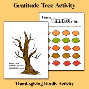 May include: Thanksgiving family activity featuring a tree illustration and leaf cutouts. The text reads "Gratitude Tree Activity" and "I am so THANKFUL for..." with a Bible verse. The leaves are in various colors.