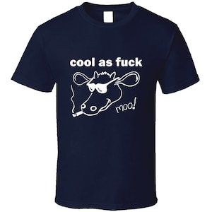 Cool As Fuck Inspiral Carpets Moo! Band Music Cow EP Replica Gift T Shirt
